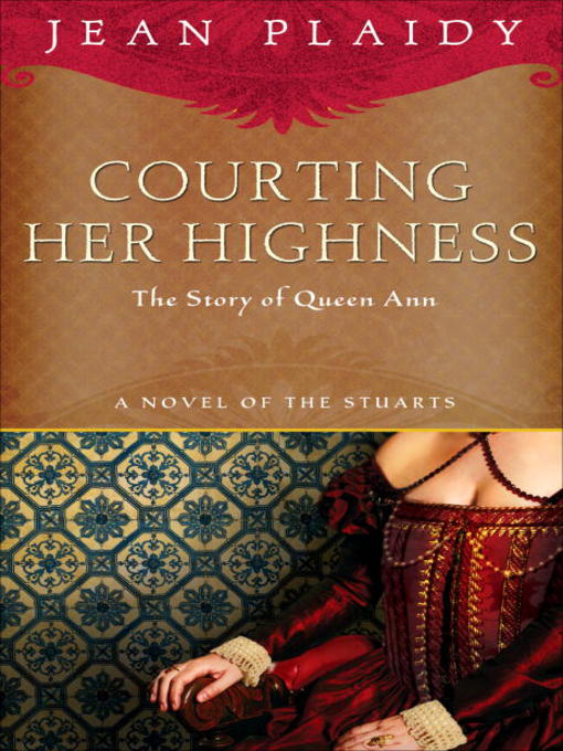 Title details for Courting Her Highness by Jean Plaidy - Available